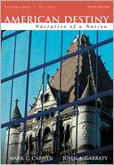 American Destiny: Narrative of a Nation, Concise Edition, Volume 1 (to 1877) Value Pack (includes Sam Houston and the American Southwest & Abigail Adams: A Revolutionary American Woman)