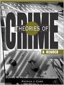 Theories Of Crime: A Reader- (Value Pack w/MySearchLab)