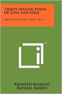 Thirty Spanish Poems Of Love And Exile