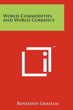 World Commodities And World Currency