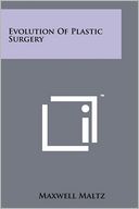Evolution Of Plastic Surgery