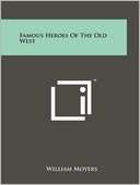 Famous Heroes Of The Old West