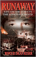 Runaway: Life on the Streets: the Lessons Learned