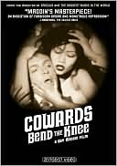 Cowards Bend the Knee