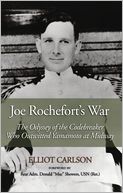 download Joe Rochefort's War : The Odyssey of the Codebreaker Who Outwitted Yamamoto at Midway book