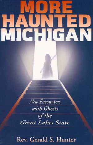 More Haunted Michigan