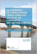 El contrato de concesión de obras públicas en la Ley de Contratos del Sector Público