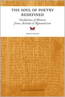 The Soul of Poetry Redefined: Vacillations of Mimesis from Aristotle to Romanticism