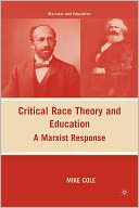 Critical Race Theory and Education: A Marxist Response