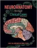 Neuroanatomy through Clinical Cases