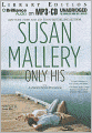 Only His (Fool's Gold Series #6)