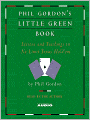 Phil Gordon's Little Green Book: Lessons and Teachings in No Limit Texas Hold'em