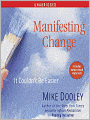 Manifesting Change: It Couldn't Be Easier