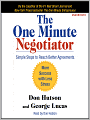 The One Minute Negotiator: Simple Steps to Reach Better Agreements