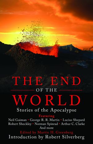 The End Of The World: Stories of the Apocalypse