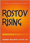 Rostov Rising by Roger Bourke White Jr.: NOOK Book Cover