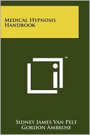 Medical Hypnosis Handbook