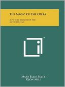 The Magic Of The Opera