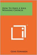 How To Have A Soul Winning Church