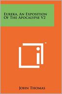 Eureka, An Exposition Of The Apocalypse V2