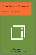 First Person, Stendhal: Memoirs Of A Tourist
