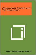 Commodore Moore And The Texas Navy