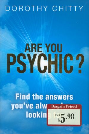 Are You Psychic?: Find the Answers You've Always Been Looking For