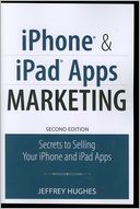 download iPhone and iPad Apps Marketing : Secrets to Selling Your iPhone and iPad Apps book