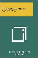 The Federal Reserve Conspiracy