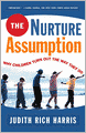 The Nurture Assumption: Why Children Turn Out the Way They Do