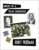 Heroes of A Texas Childhood