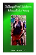 download The Michigan Womyn's Music Festival : An Amazon Matrix Of Meaning book