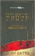 Destination Truth: Memoirs of a Monster Hunter