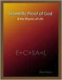 Scientific Proof of God & the Physics of Life