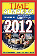 Time Almanac 2012: Powered By Encyclopedia Britannica