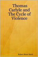 Thomas Carlyle and the Cycle of Violence