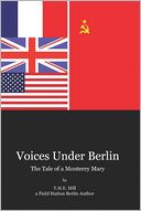 Voices Under Berlin: The Tale of a Monterey Mary