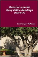 Questions On the Daily Office Readings (1928 BCP)
