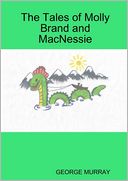 The Tales of Molly Brand and Macnessie