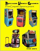download Arcade Video Games : From Computer Space to Present book