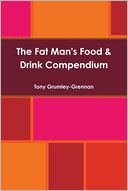 The Fat Man's Food & Drink Compendium