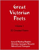 Great Victorian Poets - Volume 1