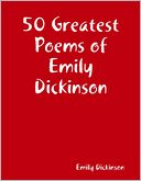 50 Greatest Poems of Emily Dickinson