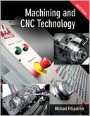 Machining & CNC Technology w/ Student DVD + MasterCam X5: MasterCam X5 (exp. 10/31/12)