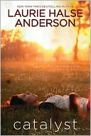 Catalyst by Laurie Halse Anderson: Book Cover