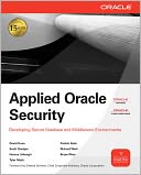 Applied Oracle Security: Developing Secure Database and Middleware Environments