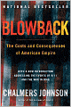 Blowback: The Costs and Consequences of American Empire