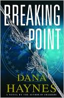 Breaking Point by Dana Haynes: NOOK Book Cover