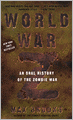 World War Z: An Oral History of the Zombie War (Turtleback School & Library Binding Edition)