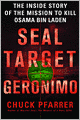 SEAL Target Geronimo: The Inside Story of the Mission to Kill Osama bin Laden